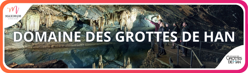DOMAINE DES GROTTES DE HAN