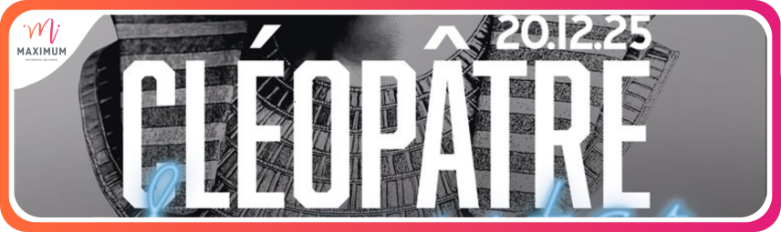 CONCOURS EXPO CLÉOPATRE SUPERSTAR !