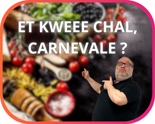 ET KWEEE CHAL, CARNEVALE? : LES OEUFS TCHANTÈS DE MARC CARNEVALE