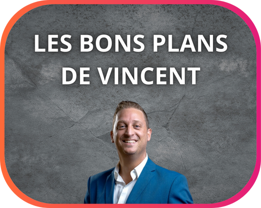 LES BONS PLANS DE VINCENT : LES BONS PLANS DE VINCENTS 27 ET 28 AVRIL