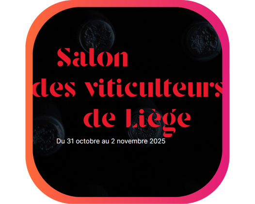 SALON DES VITICULTEURS DE LIÈGE
