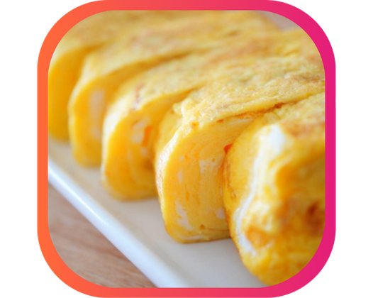 OMELETTE TAMAGOYAKI