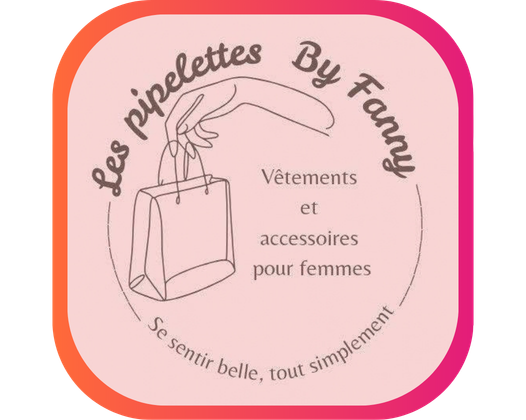 LES PIPELETTES BY FANNY
