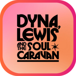 DYNA, LEWIS & THE SOUL CARAVAN
