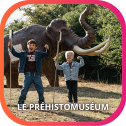 LE PRÉHISTOMUSÉUM
